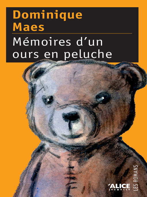 Title details for Mémoires d'un ours en peluche by Dominique Maes - Available